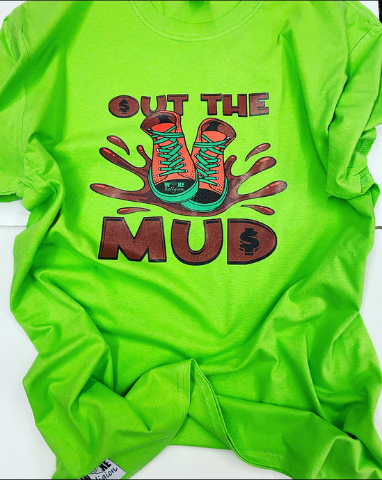 Out the Mud…