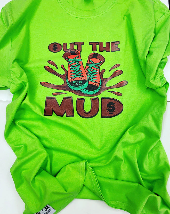 Out the Mud…