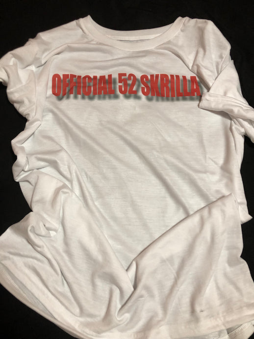 52 Official Skrilla T-Shirt