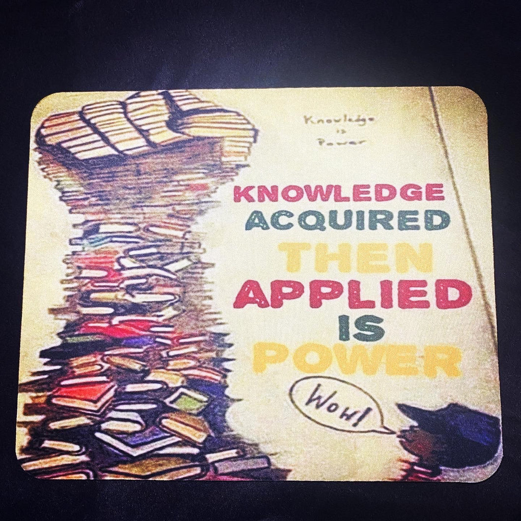 Knowledge Is Power Mouse Pad